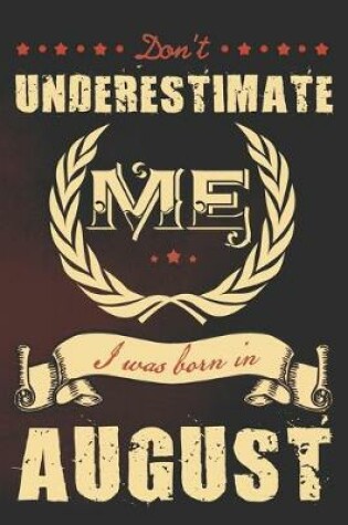 Cover of Don't underestimate me I was born in August