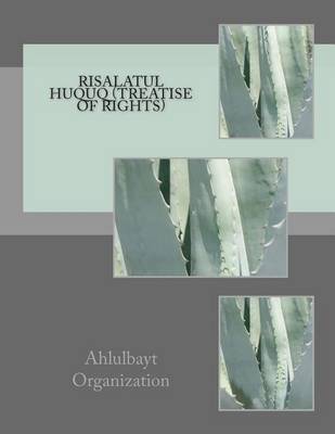 Book cover for Risalatul Huquq (Treatise of Rights)