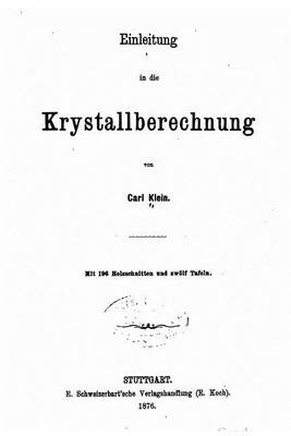 Book cover for Einleitung in die krystallberechnung