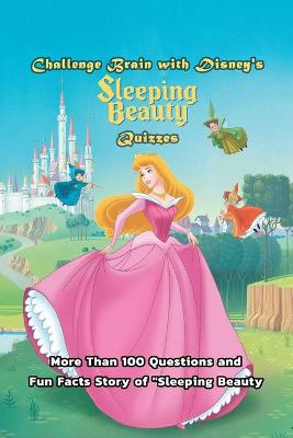 Book cover for Challenge Brain with Disney's Sleeping Beauty Quizzes