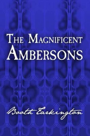 Cover of The Magnificent Ambersons