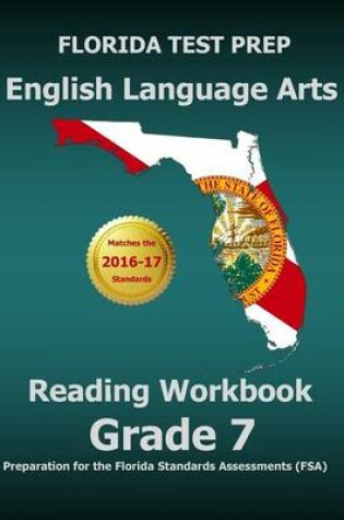 Cover of Florida Test Prep English Language Arts Reading Workbook Grade 7