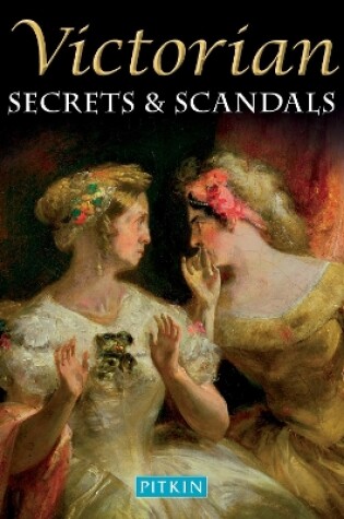 Cover of Victorian Secrets and Scandals