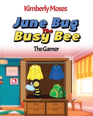 Book cover for June Bug The Busy Bee