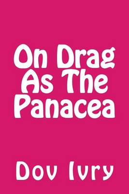 Book cover for On Drag as the Panacea