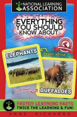 Cover of Everything You Should Know About Elephants and Buffaloes