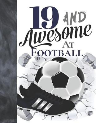 Book cover for 19 And Awesome At Football
