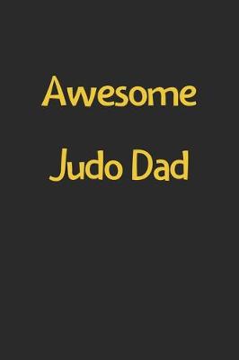 Book cover for Awesome Judo Dad