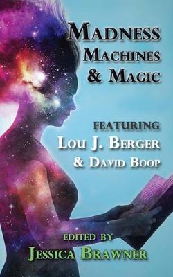 Book cover for Madness, Machines and Magic