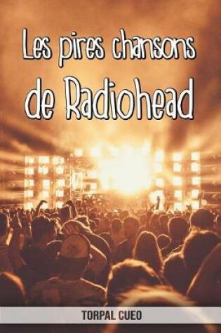 Cover of Les pires chansons de Radiohead