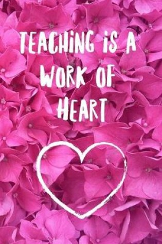 Cover of Teaching is a Work of Heart