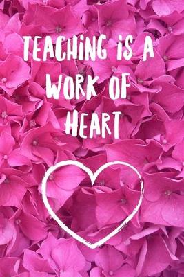 Book cover for Teaching is a Work of Heart