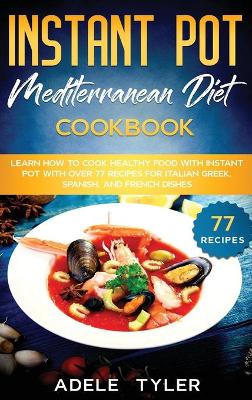 Book cover for Instant Pot Mediterranean Diet Cookbook