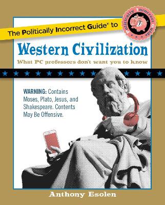 Book cover for The Politically Incorrect Guide to Western Civilization