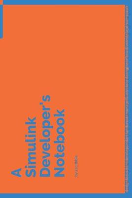 Cover of A Simulink Developer's Notebook