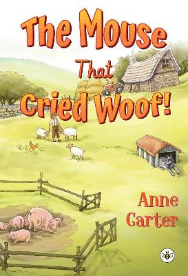 Book cover for The Mouse That Cried Woof!