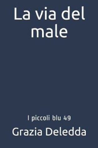 Cover of La via del male