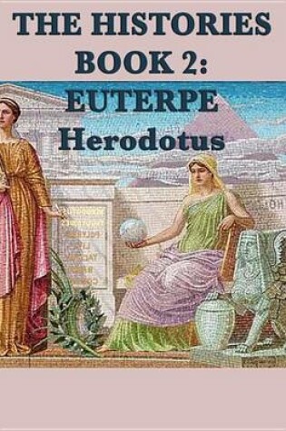 Cover of The Histories Book 2: Euterpe