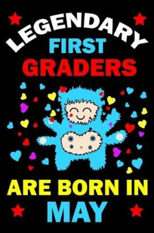 Cover of Legendary First Graders Are Born In May