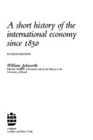 Cover of A Short History of the International Economy Since 1850