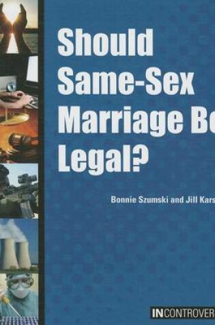 Cover of Should Same-Sex Marriage Be Legal?