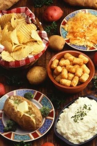 Cover of Food Journal Blank Recipe Book Potatoes Various Forms