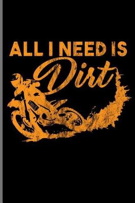 Book cover for All I Need is Dirt