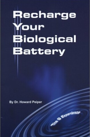 Cover of Recharge Your Biological Battery