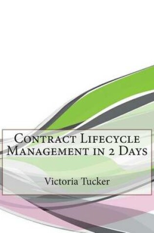 Cover of Contract Lifecycle Management in 2 Days