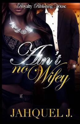 Book cover for Ain't No Wifey