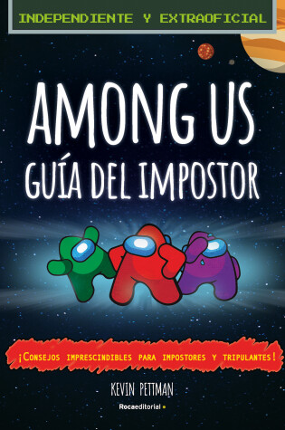Cover of Among Us: la guía del impostor y manual de detección no oficial / The Impostor's  Guide to Among Us