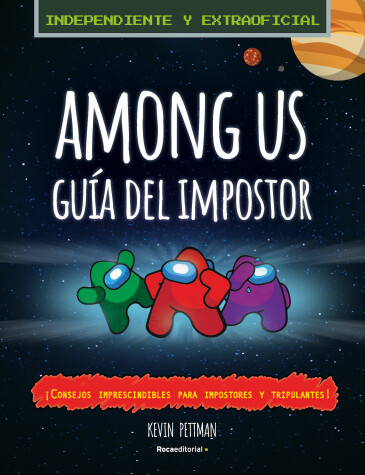 Book cover for Among Us: la guía del impostor y manual de detección no oficial / The Impostor's  Guide to Among Us