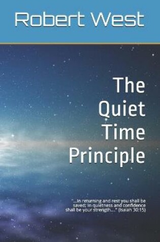 Cover of The Quiet Time Principle
