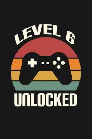 Cover of Level 6 Unlocked