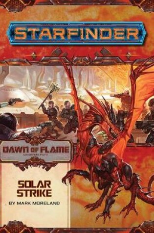 Cover of Starfinder Adventure Path: Solar Strike (Dawn of Flame 5 of 6)