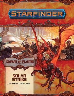 Book cover for Starfinder Adventure Path: Solar Strike (Dawn of Flame 5 of 6)