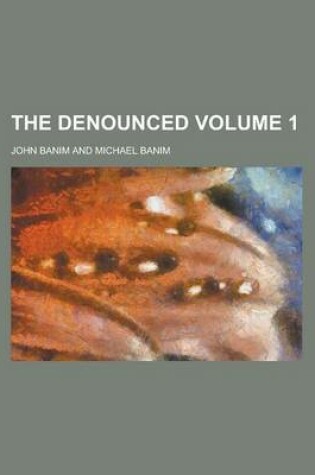 Cover of The Denounced Volume 1
