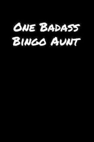 Cover of One Badass Bingo Aunt