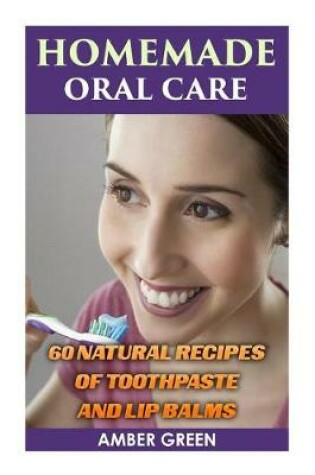 Cover of Homemade Oral Care