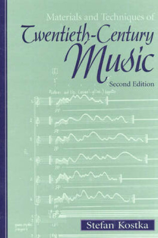 Cover of Materials and Techniques of Twentieth-Century Music