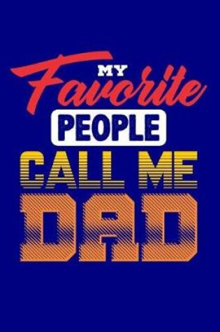 Cover of My Favorite People Call Me Dad