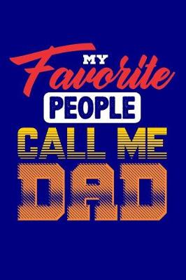 Book cover for My Favorite People Call Me Dad