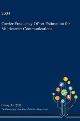 Cover of Carrier Frequency Offset Estimation for Multicarrier Communications