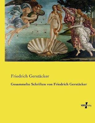 Book cover for Gesammelte Schriften von Friedrich Gerstäcker