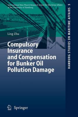 Book cover for Compulsory Insurance and Compensation for Bunker Oil Pollution Damage