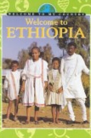 Cover of Welcome to Ethiopia!
