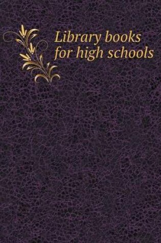 Cover of Library books for high schools