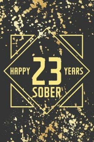 Cover of Happy 23 Years Sober