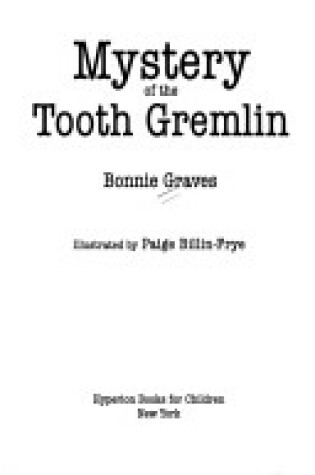 Cover of The Mystery of the Tooth Gremlin