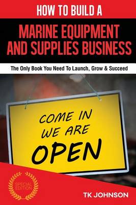Book cover for How to Build a Marine Equipment and Supplies Business (Special Edition)